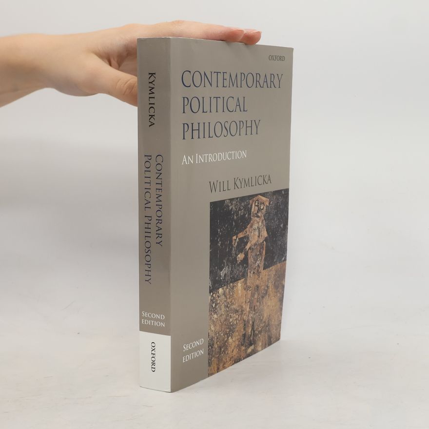 Will Kymlicka Contemporary Political Philosophy