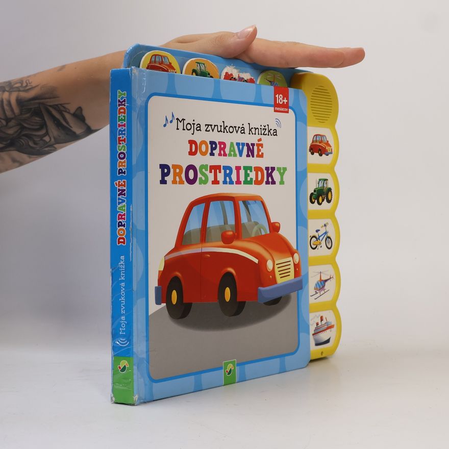 Autorenkollektiv Moja zvuková knižka: Dopravné prostriedky