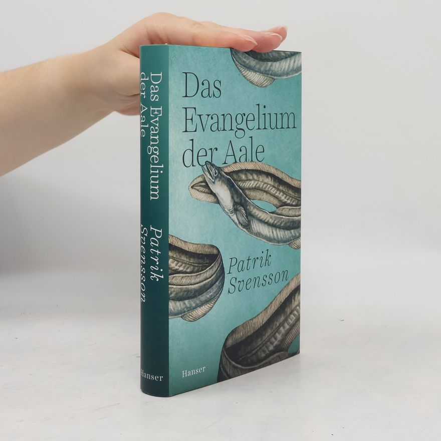 Patrik Svensson Das Evangelium der Aale