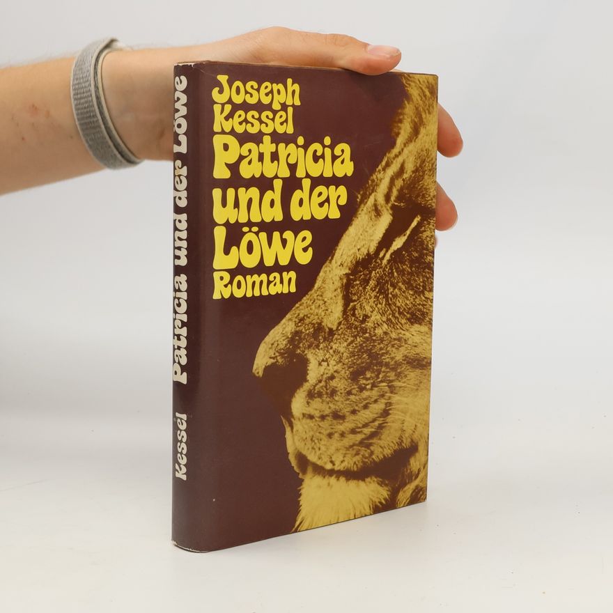 Josef Kessel Patricia und der Löwe