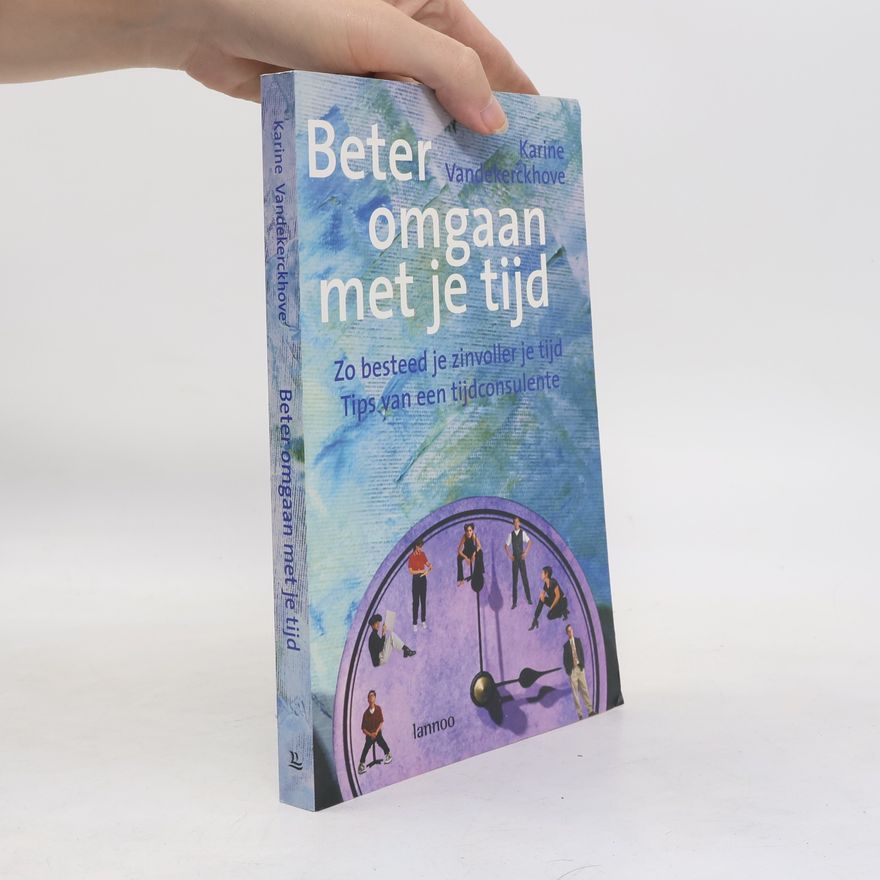 Karine Vandekerckhove Beter omgaan met je tijd
