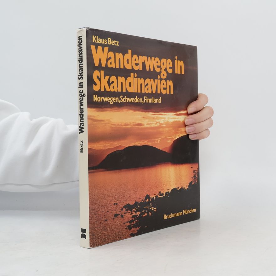 Klaus Betz Wanderwege in Skandinavien