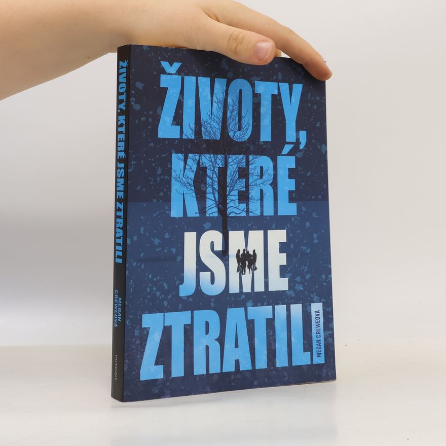 Megan Crewe Životy, které jsme ztratili