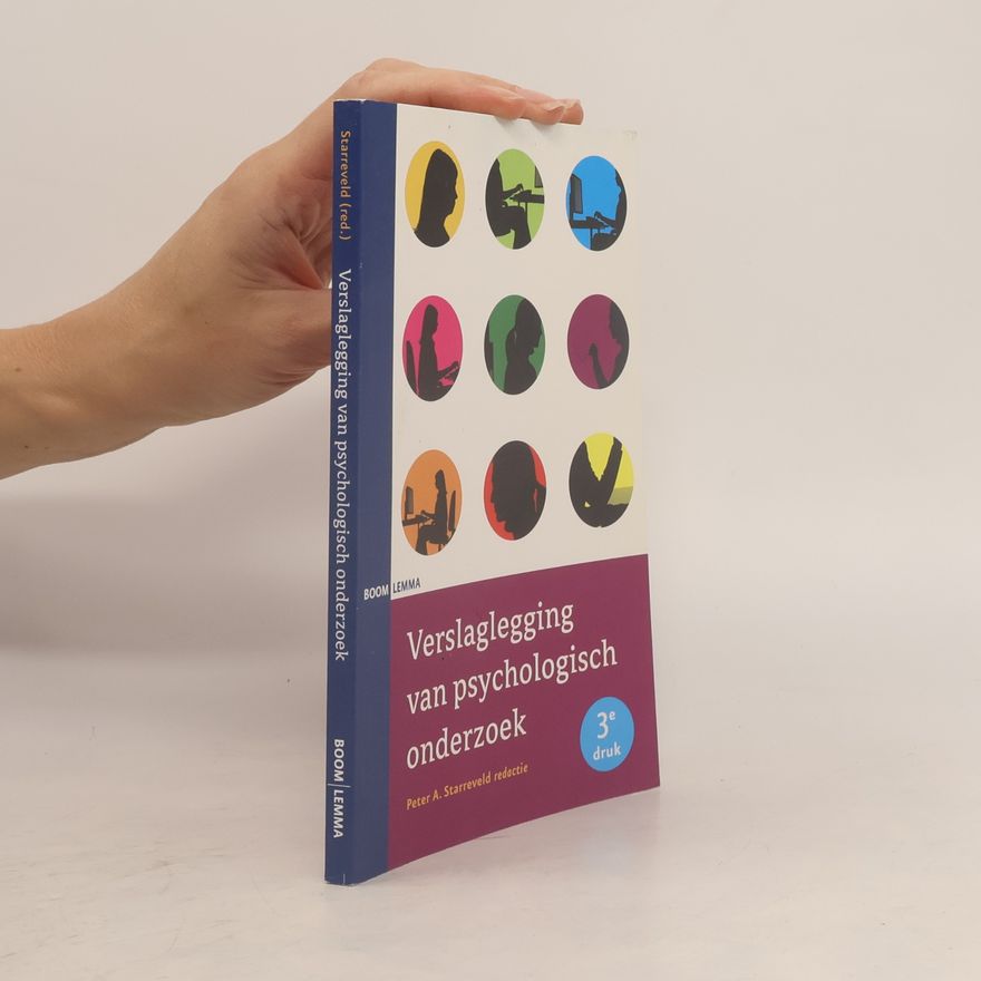 Pieter Adrianus Starreveld Verslaglegging van psychologisch onderzoek - 3e druk
