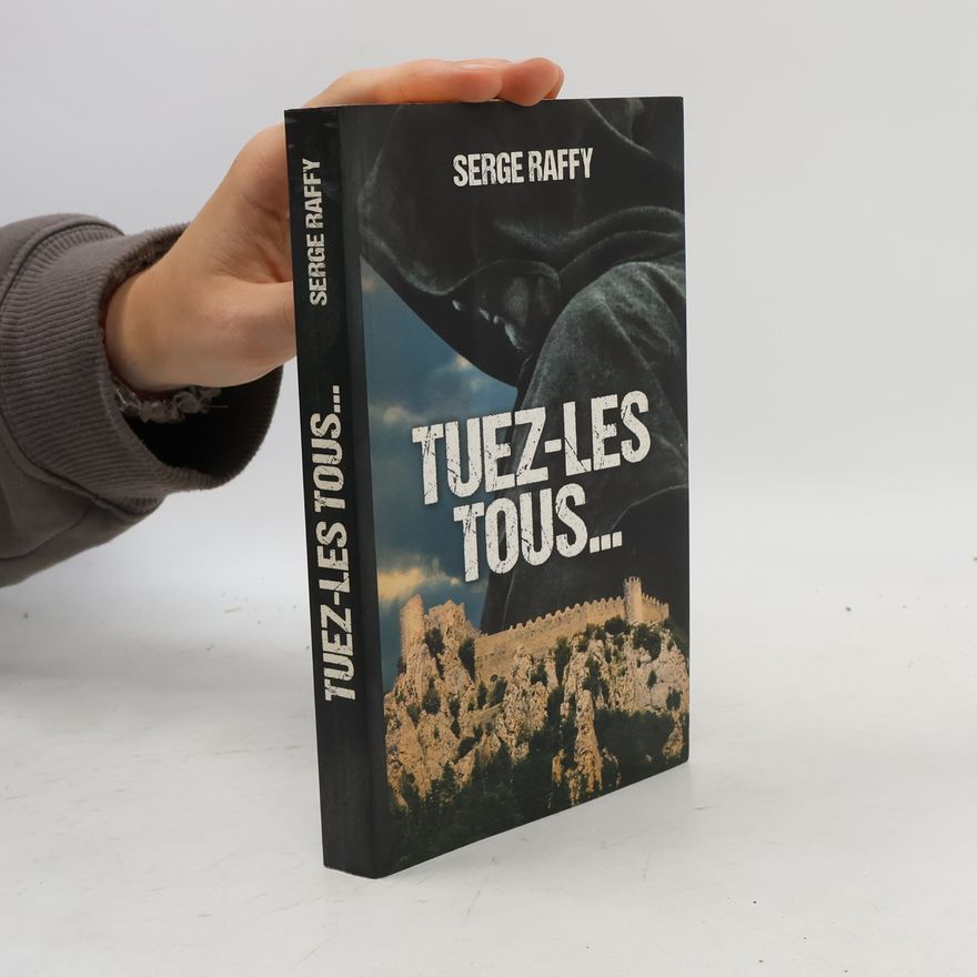 Serge Raffy Tuez-les tous