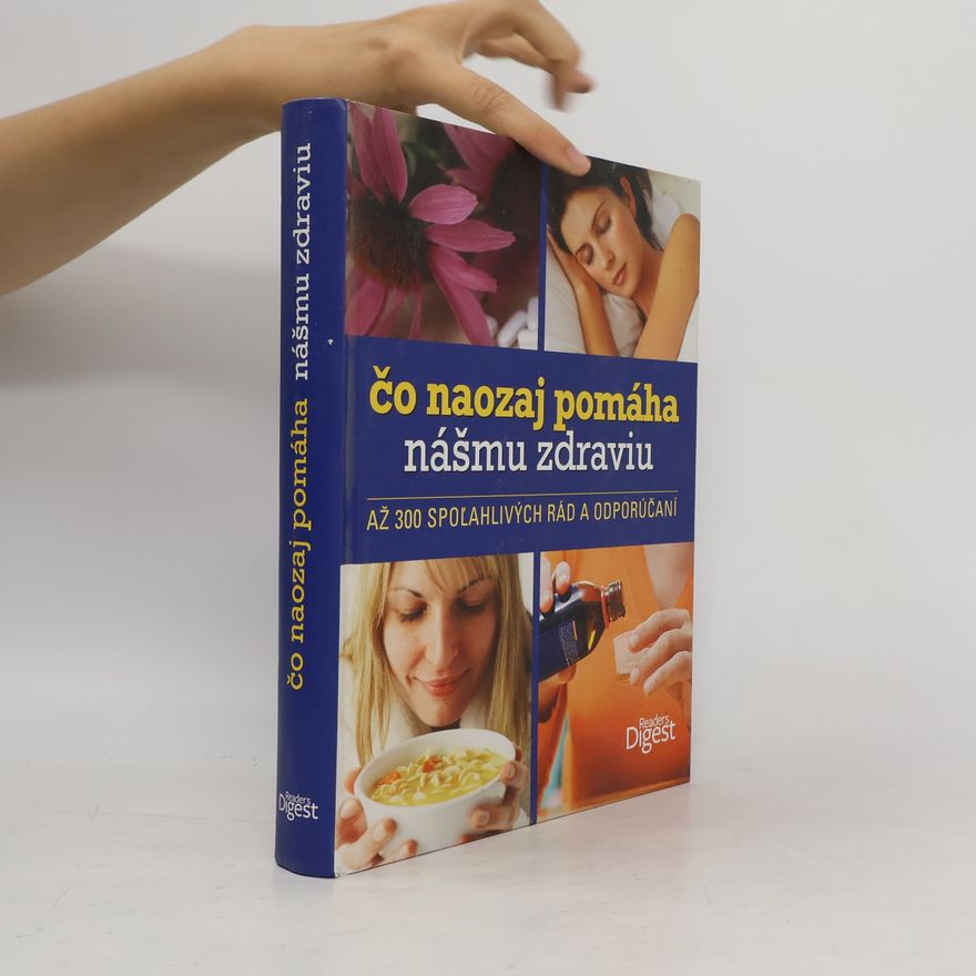 Autorenkollektiv Čo naozaj pomáha nášmu zdraviu
