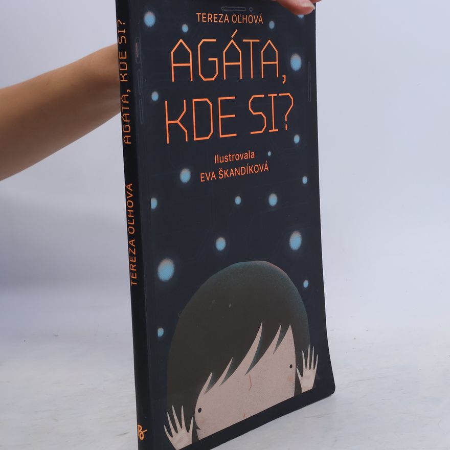 Tereza Oľhová Agáta, kde si?