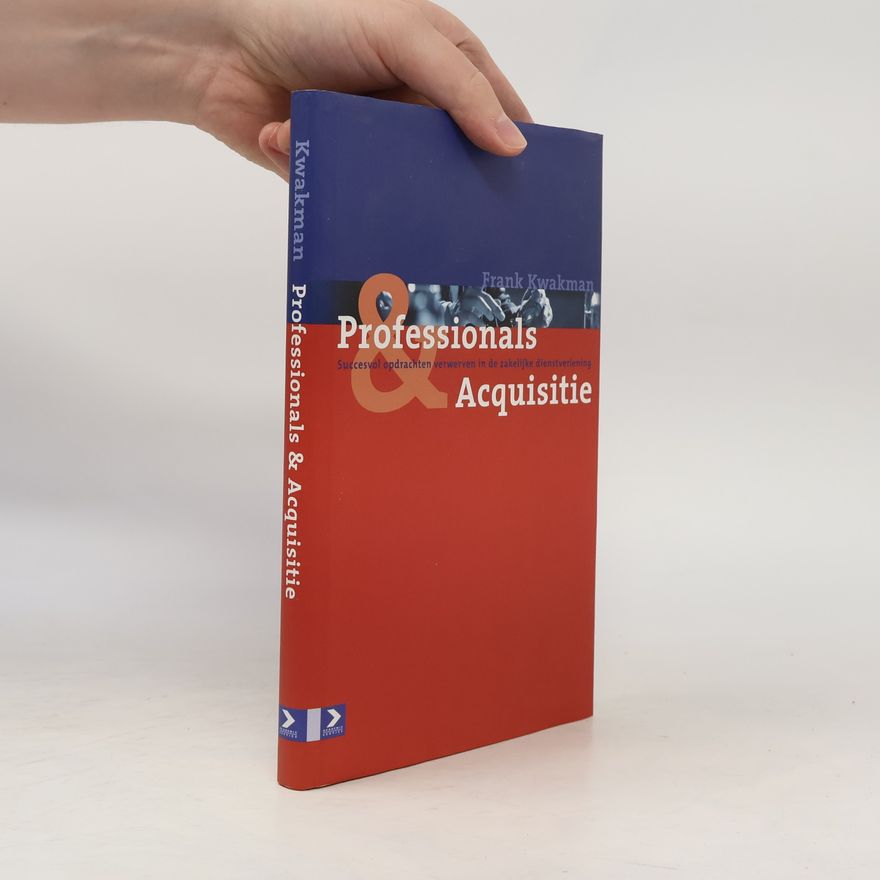 Franciscus Everardus Kwakman Professionals & Acquisitie