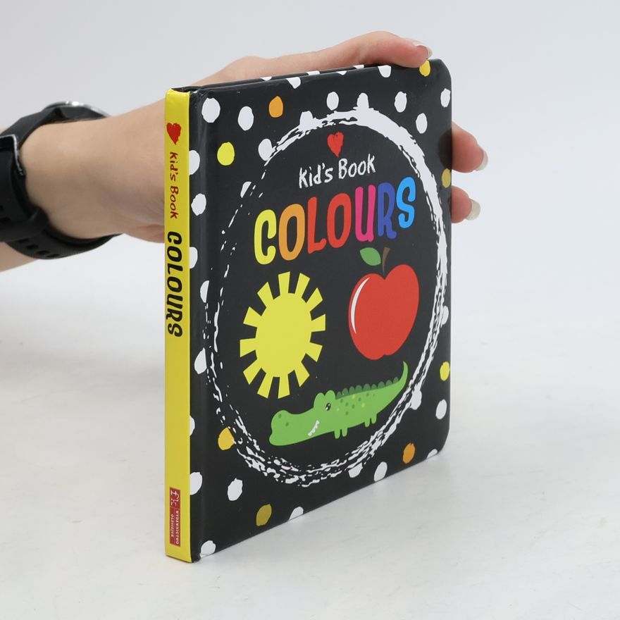 Kolektiv autorů Kid´s Book: Colours.