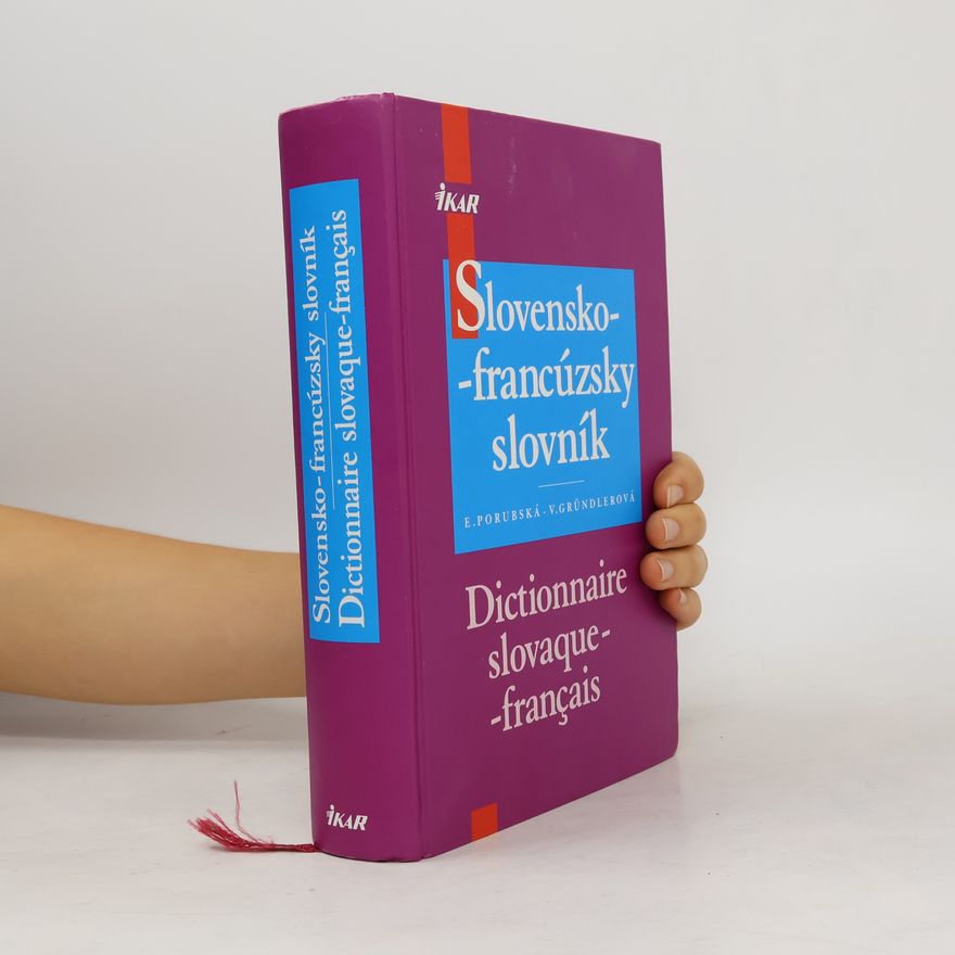V. Gründlerová Slovensko-francúzsky slovník. Dictionnaire slovaque-francais.