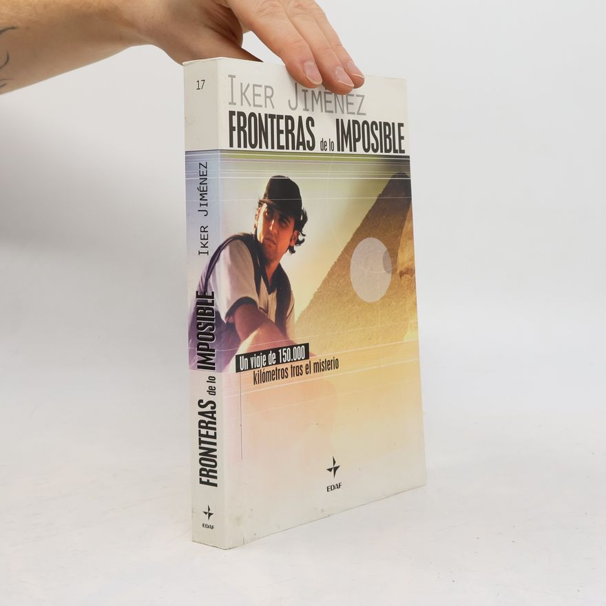 Iker Jiménez Elízari Mundo mágico y heterodoxo - 17: Fronteras de lo imposible