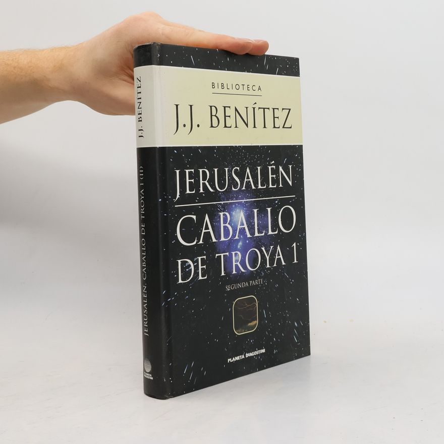 J.J. Benítez Jerusalén. Caballo de Troya 1