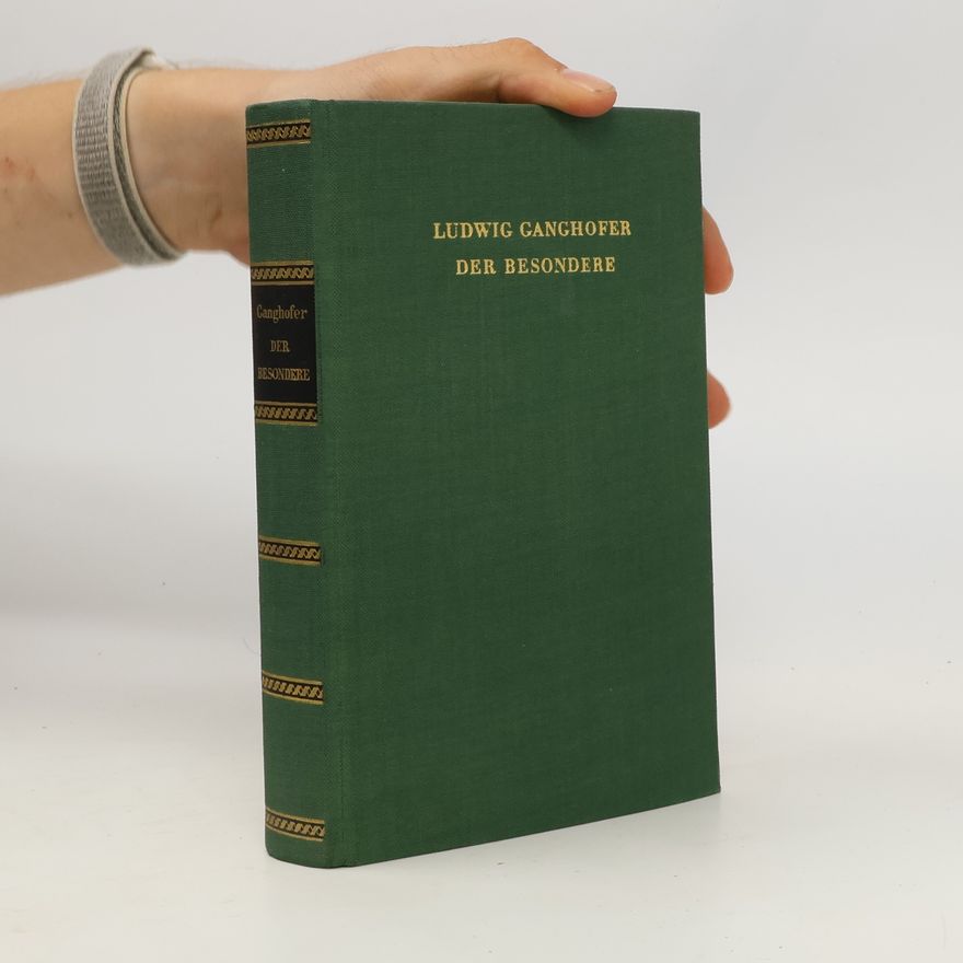 Ludwig Ganghofer Der Besondere
