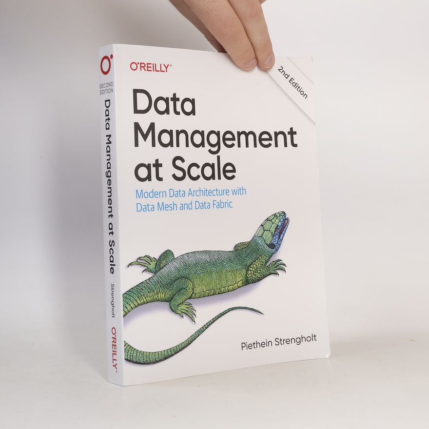 Piethein Strengholt Data Management at Scale