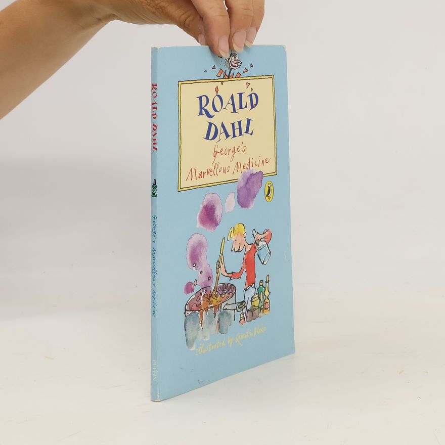 Roald Dahl George's Marvellous Medicine