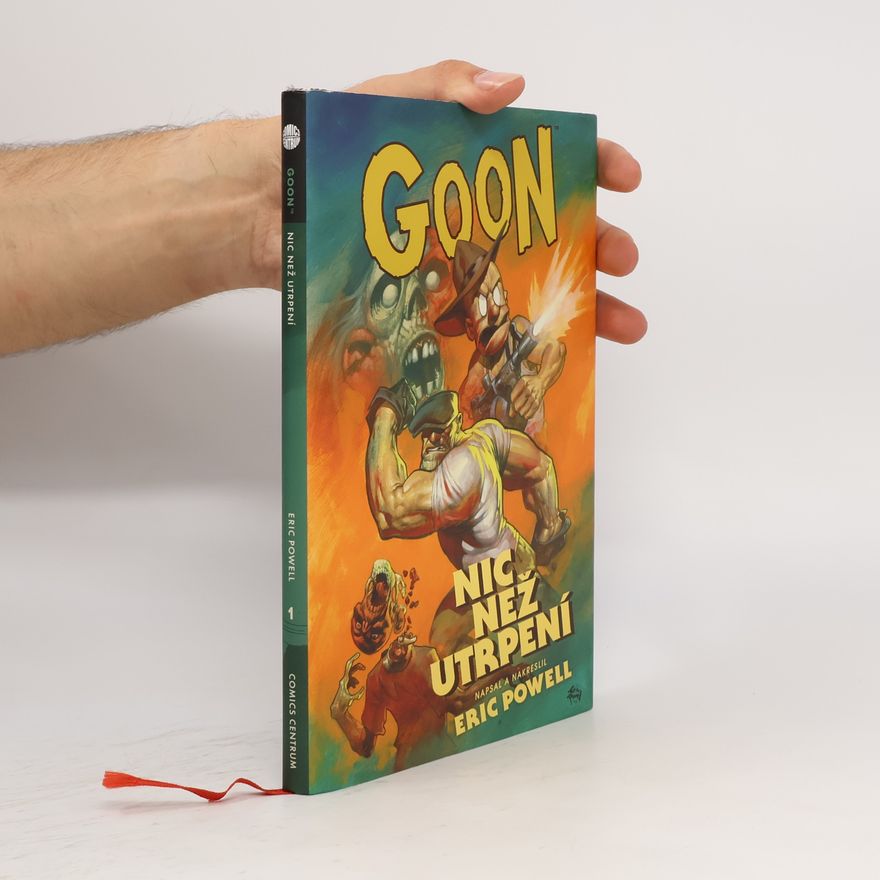 Eric Powell Goon. Nic než utrpení