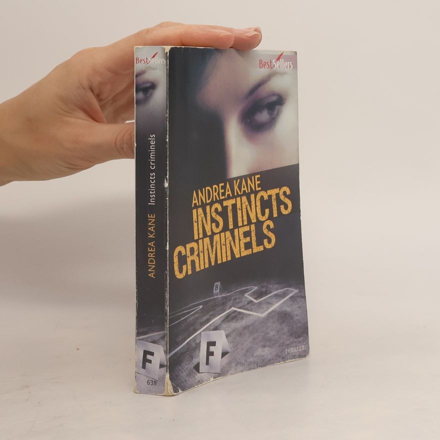 Andrea Kane BestSellers - 638: Instincts criminels