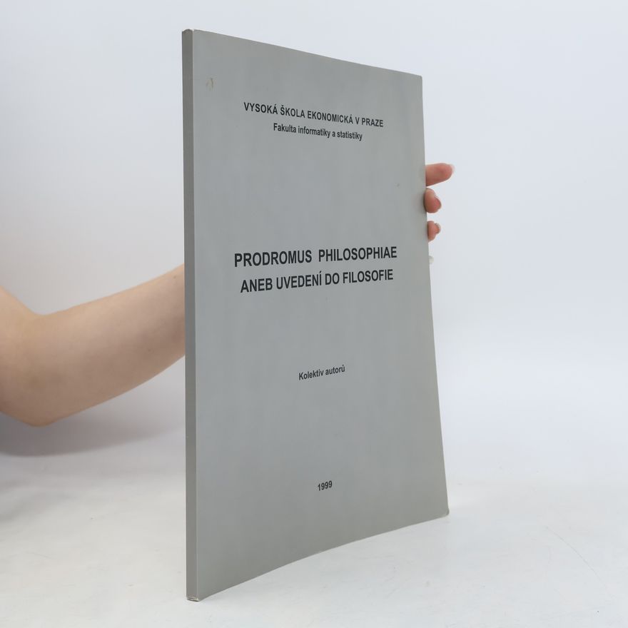 Autorenkollektiv Prodromus philosophiae, aneb, Uvedení do filosofie