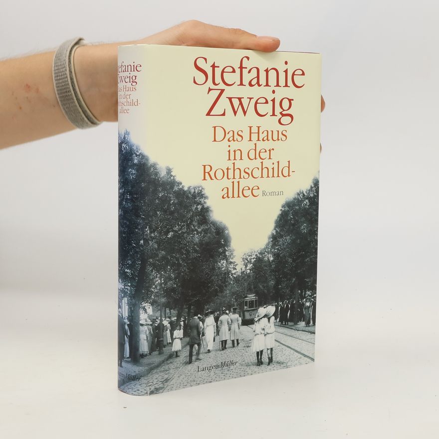 Stefanie Zweig Das Haus in der Rothschildallee