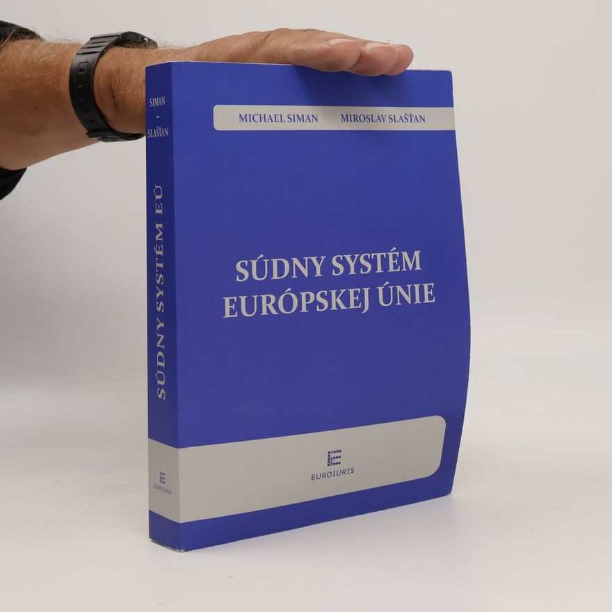Miroslav Slašťan Súdny systém Európskej únie