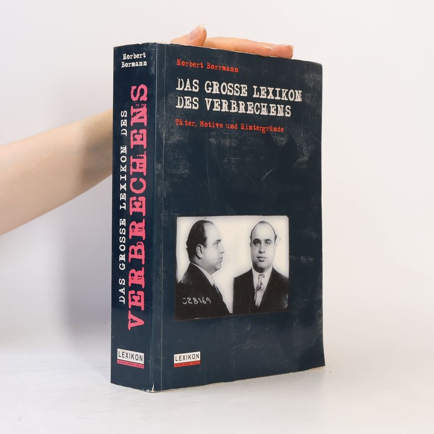 Norbert Borrmann Das große Lexikon des Verbrechens
