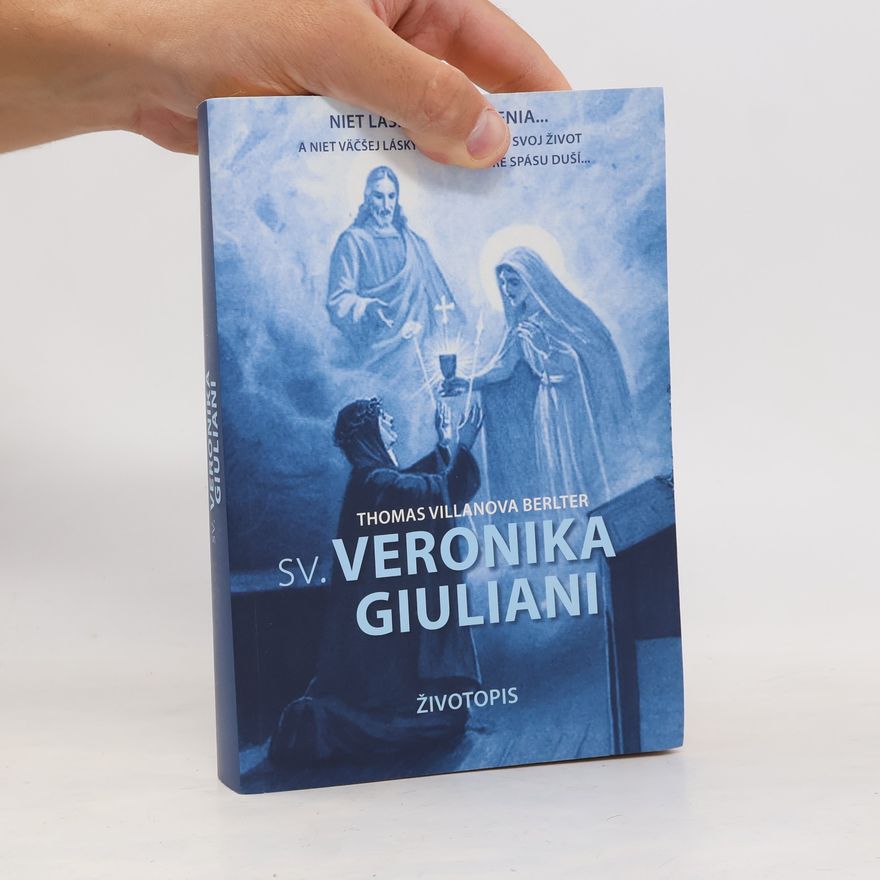 Thomas Villanova Berlter Sv. Veronika Giuliani