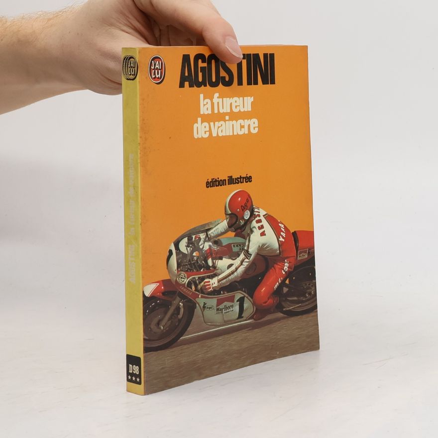 Luigi Corbetta Giacomo Agostini La fureur de vaincre