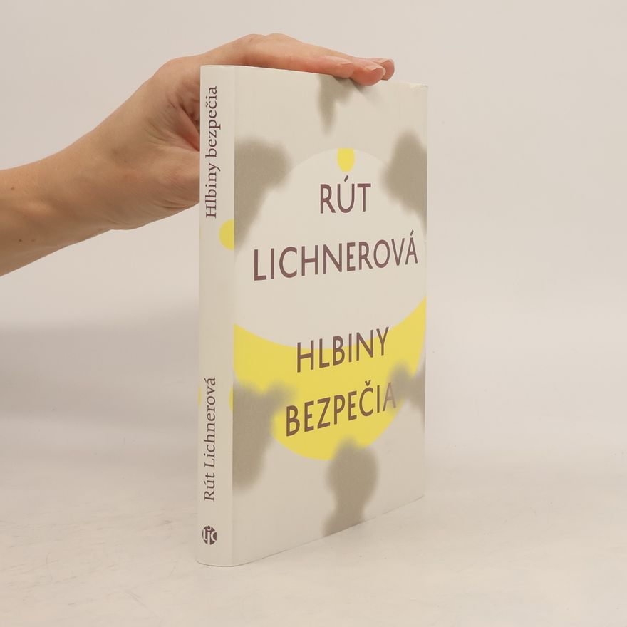 Rút Lichnerová Hlbiny bezpečia