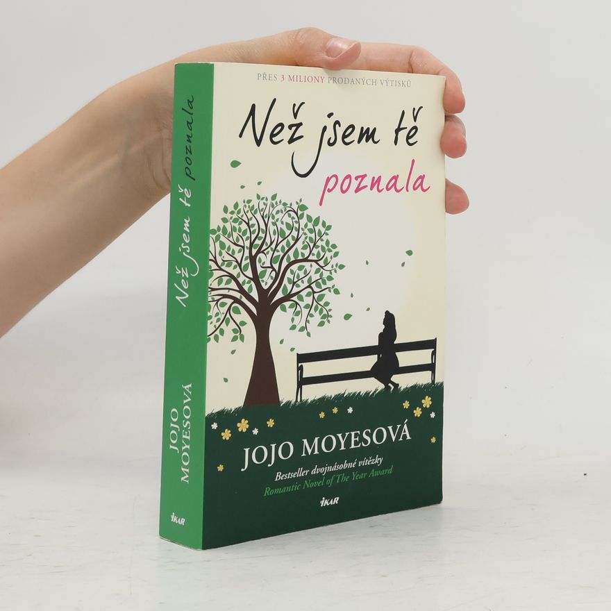 Jojo Moyes Než jsem tě poznala
