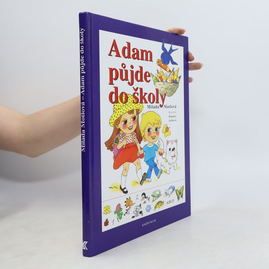 Milada Motlová Adam půjde do školy