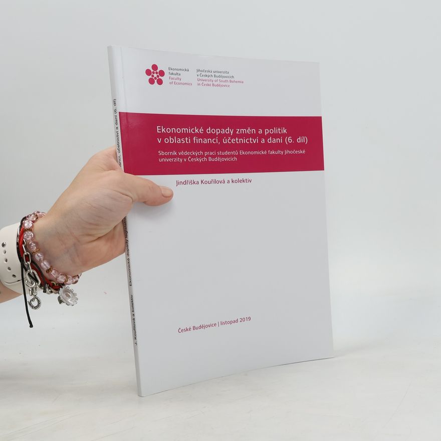 Michaela Maňhalová Ekonomické dopady legislativy financí, účetnictví a daní 6. díl