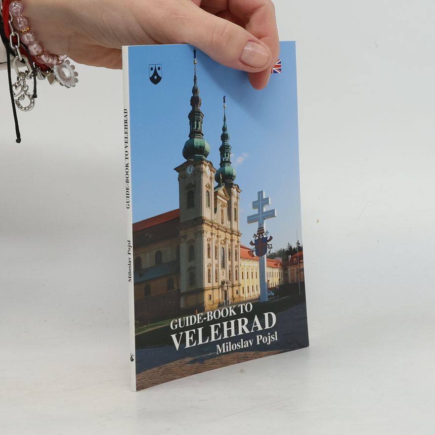 Miloslav Pojsl Guide-Book to Velehrad