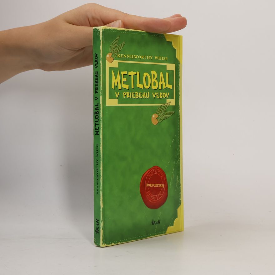 Joanne K. Rowlingová Metlobal v priebehu vekov