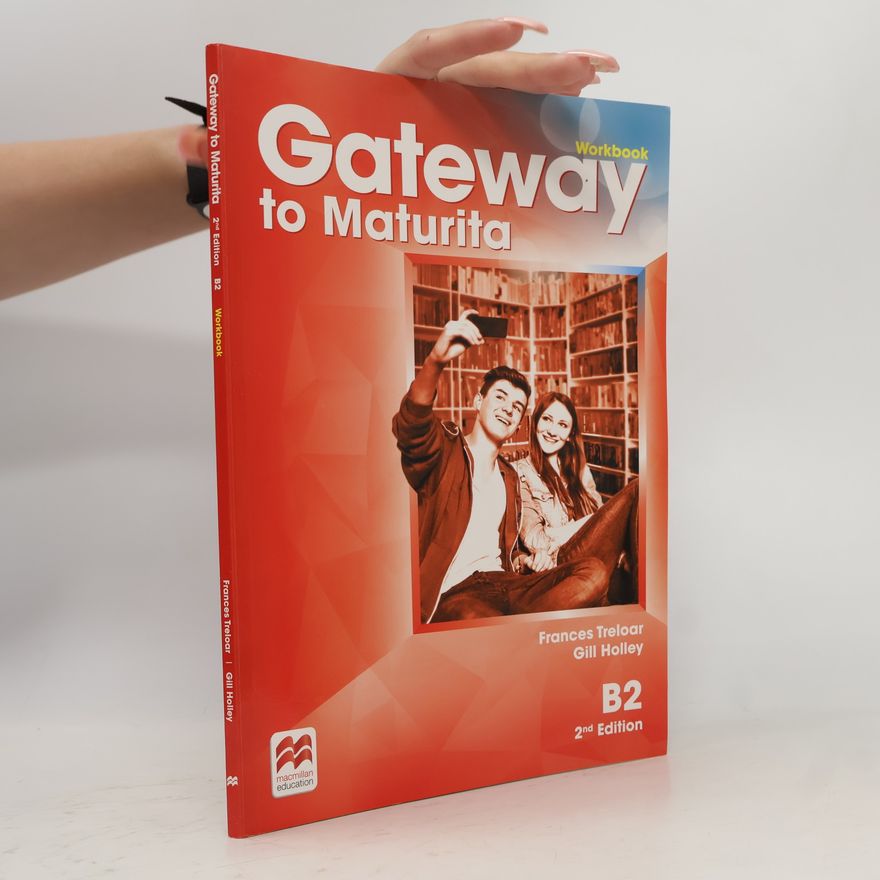 Frances Treloar Gateway to maturita : B2. Workbook