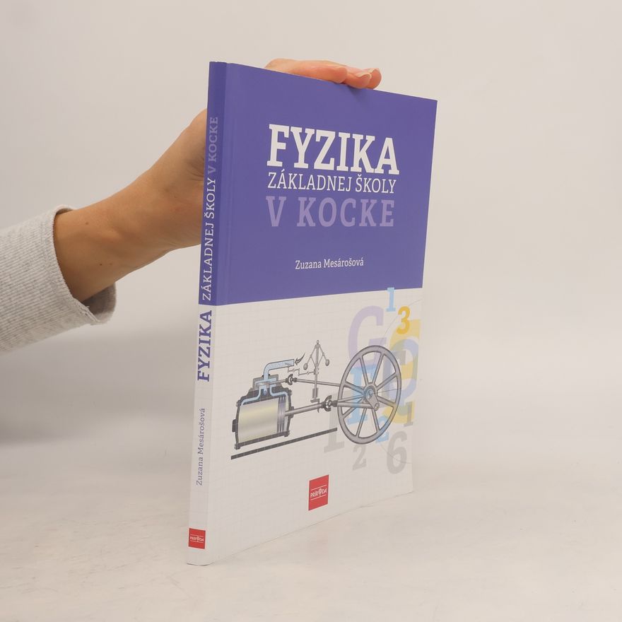 Mesárošová Zuzana Fyzika základnej školy v kocke