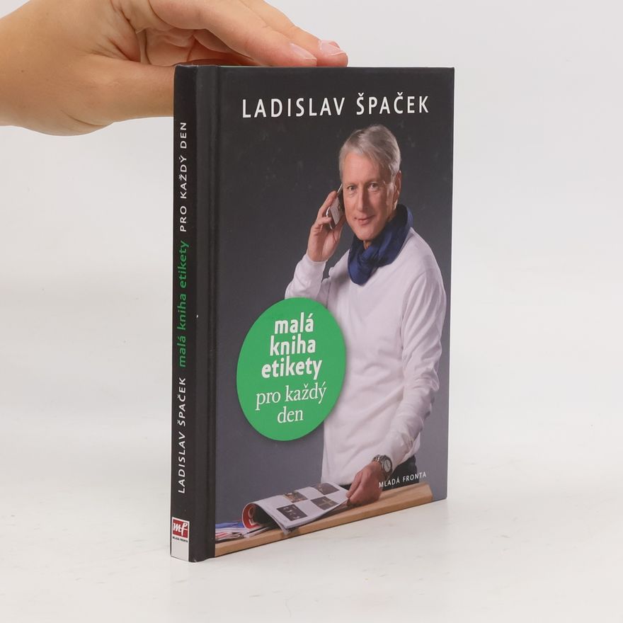 Ladislav Špaček Malá kniha etikety pro každý den
