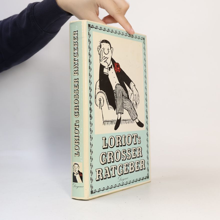 Loriot Loriots grosser Ratgeber