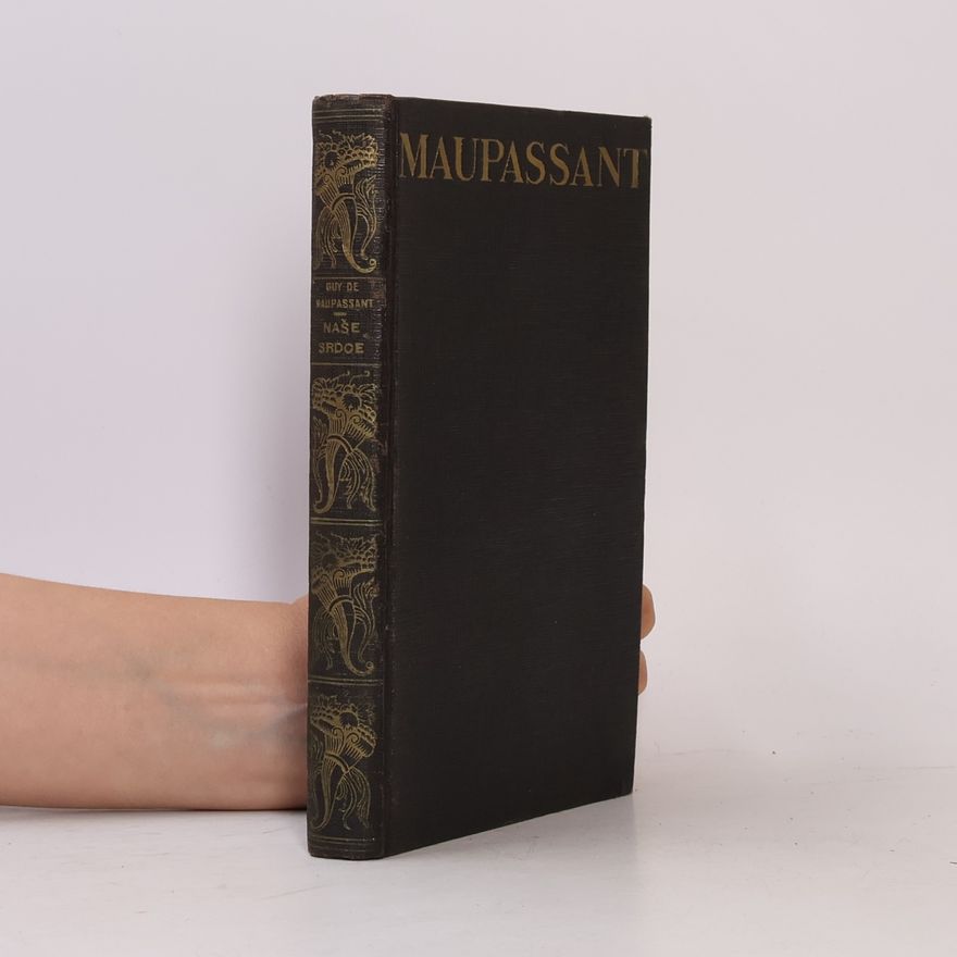 Guy de Maupassant Naše srdce