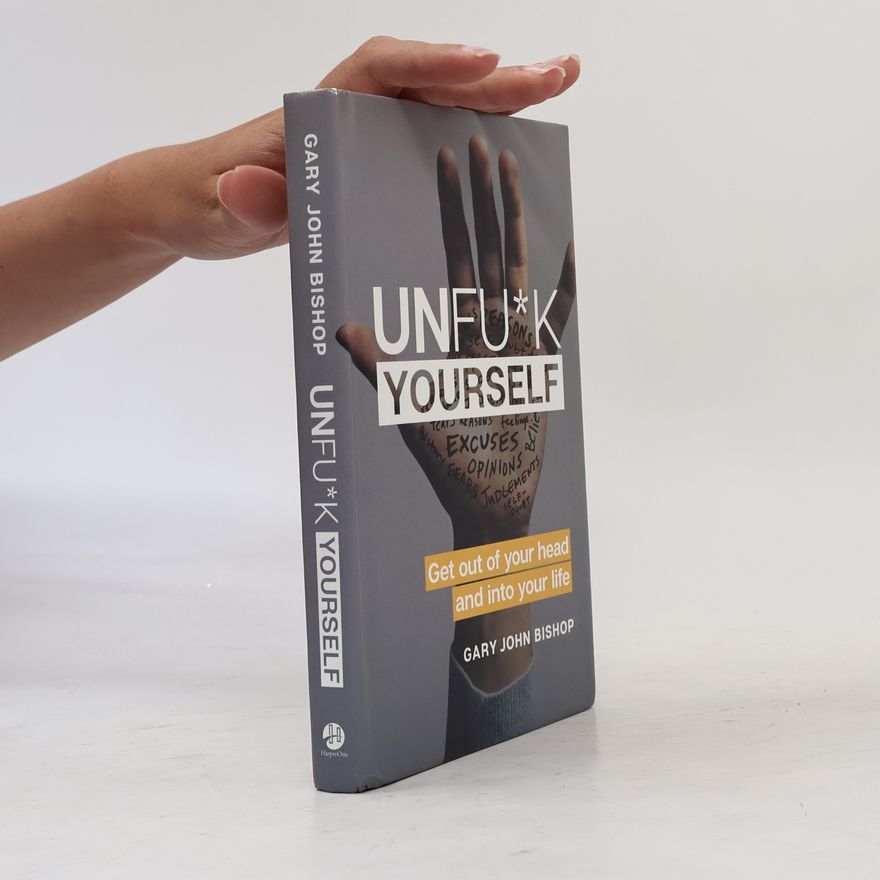 Gary John Bishop Unfu*k Yourself