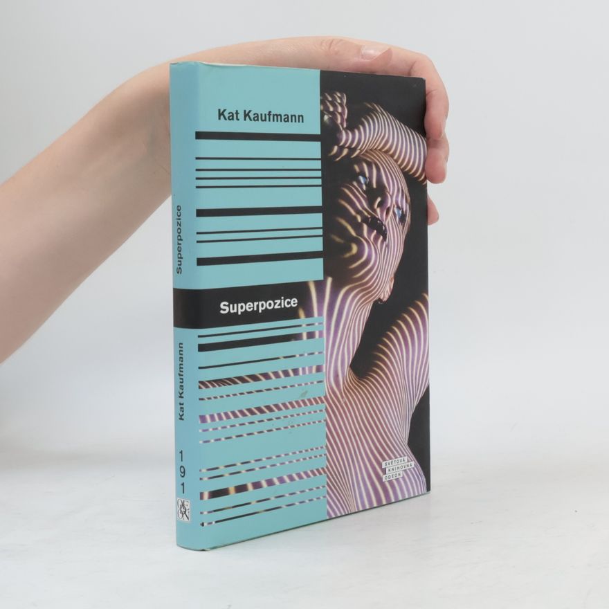 Kat Kaufmann Superpozice