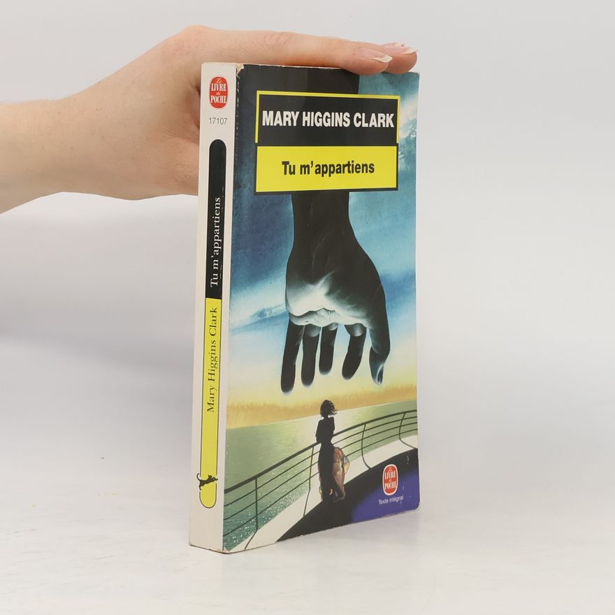Mary Higgins Clark Tu m'appartiens