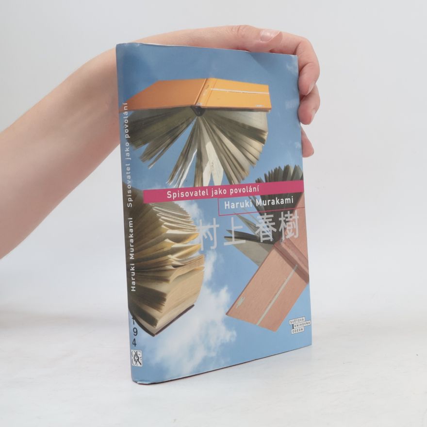 Haruki Murakami Spisovatel jako povolání