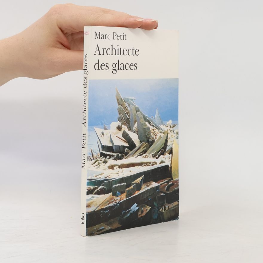 Marc Petit Architecte des glaces