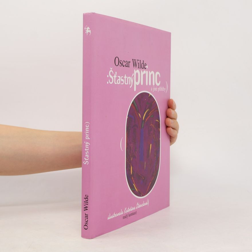 Oscar Wilde Šťastný princ a jiné příběhy