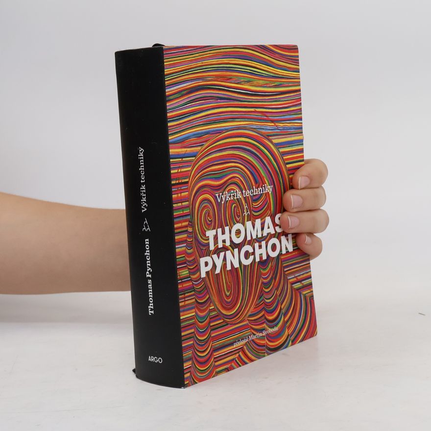 Thomas Pynchon Výkřik techniky