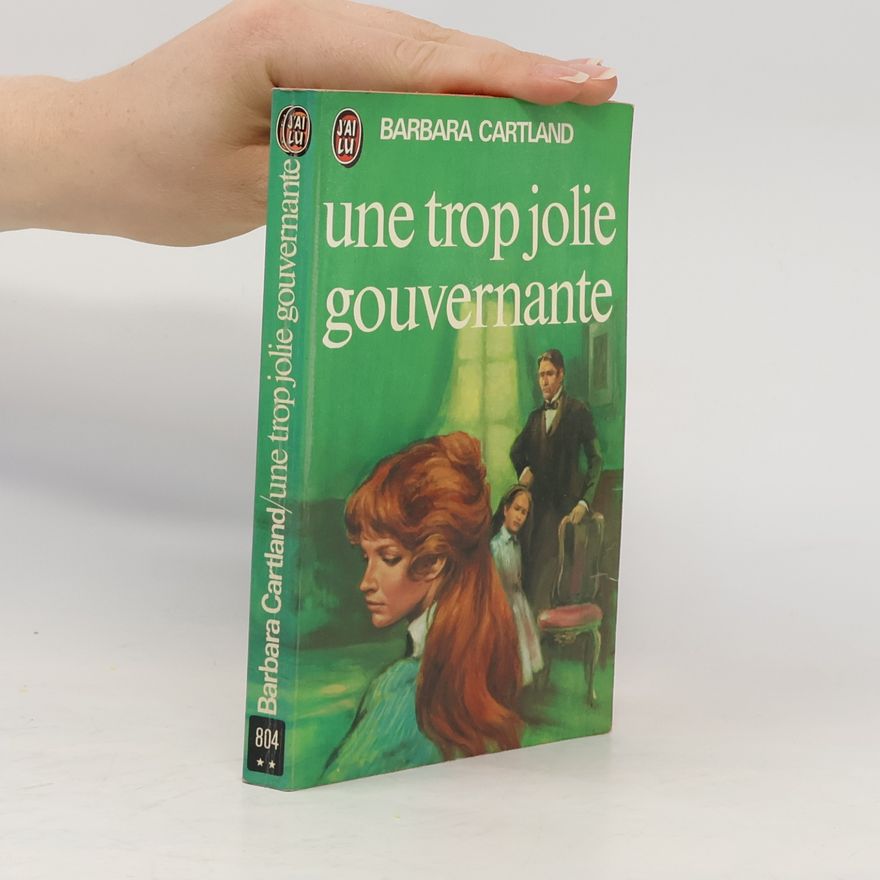 Barbara Cartland J'AI LU - 804: Une trop jolie gouvernante
