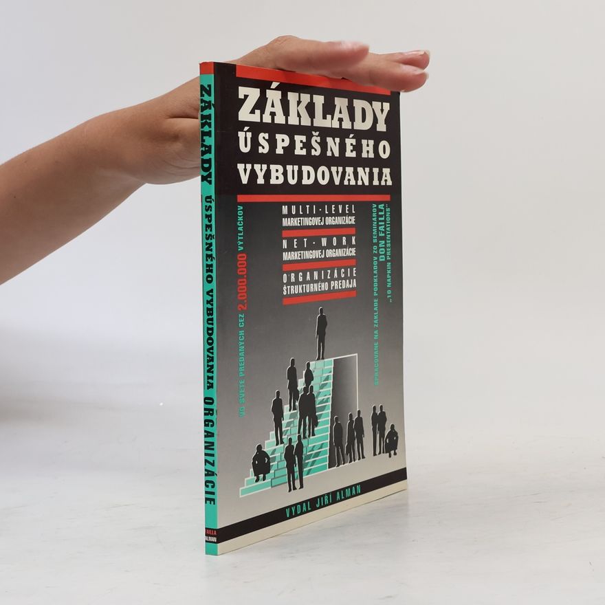 Don Failla Základy úspešného vybudovania multi-level marketingovej organizácie