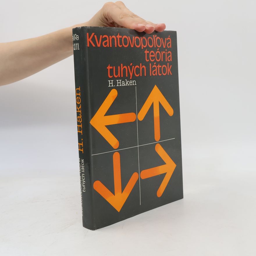 Hermann Haken Kvantovopoľová teória tuhých látok
