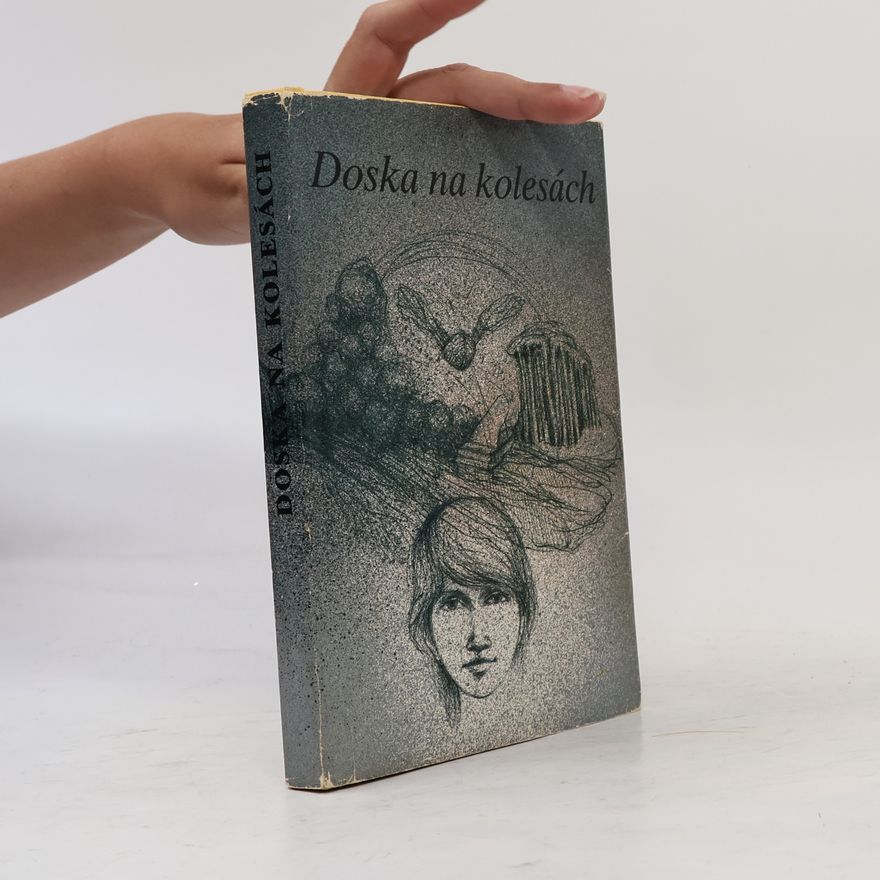 Zlatica Hlaváčová Doska na kolesách