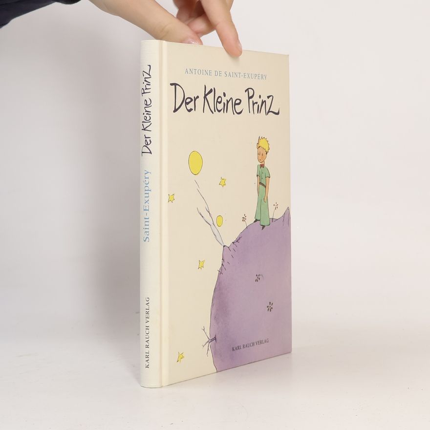 Antoine de Saint-Exupéry Der kleine Prinz